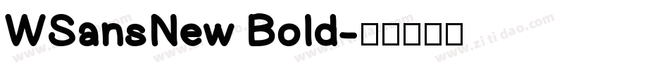 WSansNew Bold字体转换